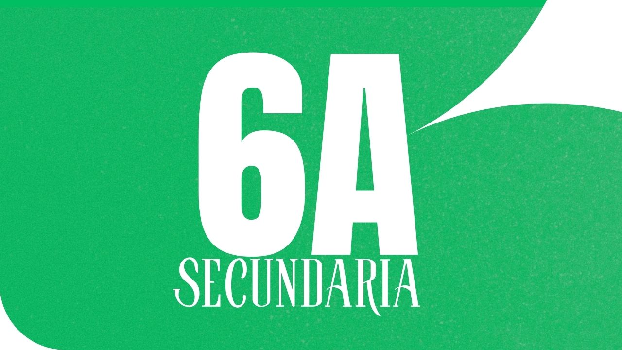 6TO DE SECUNDARIA A